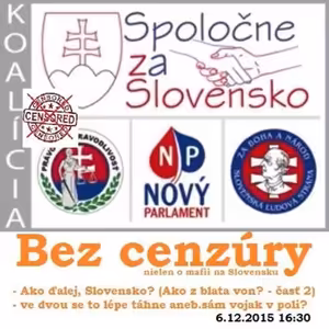Bez cenzúry 35 - 2015-12-06 Ako z blata von ? – časť druhá