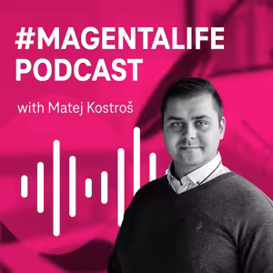 #MAGENTALIFE with Matej Kostroš