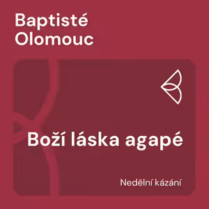 Boží láska agapé (10.5.2026)