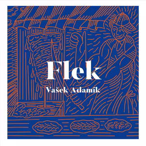 Vašek Adamík ! Bistro Flek