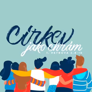 Církev jako chrám - Honza Měrka (9.10.2022)