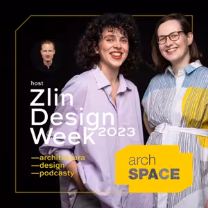 #37 Jitka Smolíková a Anežka Řepík ⎮Zlin Design Week