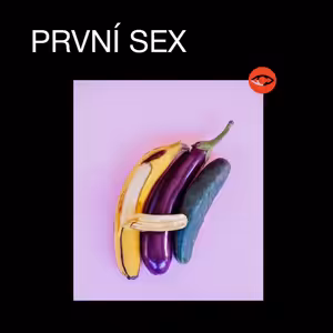 Jak mileniálové přicházejí o nevinnost aneb První sex