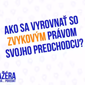 Ako sa vyrovnať so zvykovým právom svojho predchodcu - 116.časť Sprievodca Manažéra