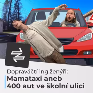 🧠 Mamataxi: 400 aut ve školní ulici | DOPRAVÁČTÍ ING.ŽENÝŘI