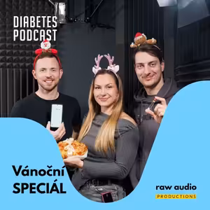 Vánoční mišmaš s cukrovkou: Jíme cukroví a hodnotíme naše životy s diabetem