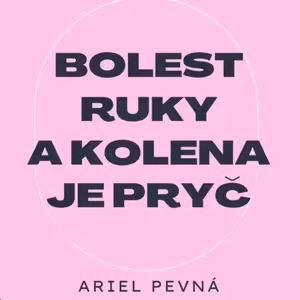 Bolest ruky a kolena je pryč