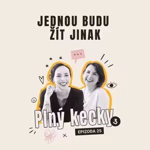 #25 Jednou budu žít jinak