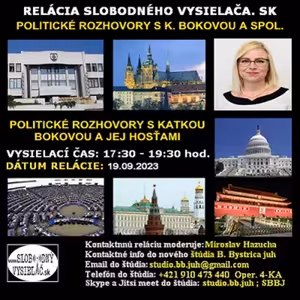 Politické rozhovory 176 - 2023-09-19 Katarína Boková, Arpád Sarkõzi a Martin Beluský