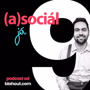 asociál 9: Internet není pěkné místo pro život. Nebo je?