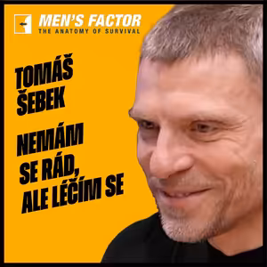 Nemám se rád, ale léčím se. Neláska je často přímá linka do nemocnice, říká Tomáš Šebek