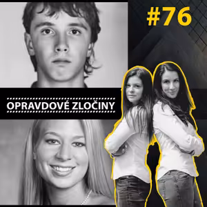 #76 - Spartakiádní vrah & Natalee Holloway
