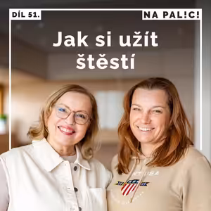 51. díl - Jak si užít štěstí