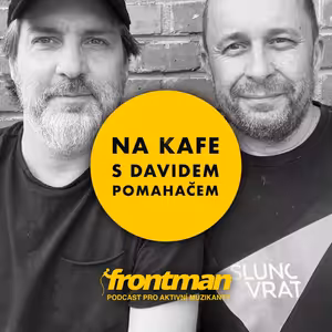 Vašek Müller (Festival Slunovrat) | Na kafe s Davidem Pomahačem #133