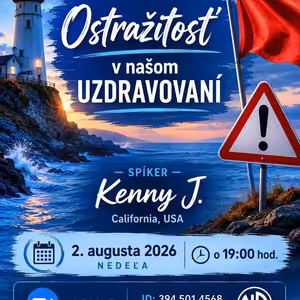 Ostražitosť v našom uzdravovaní (Nedeľa spíker) - Kenny J. (California, USA) - 2. 8. 2026