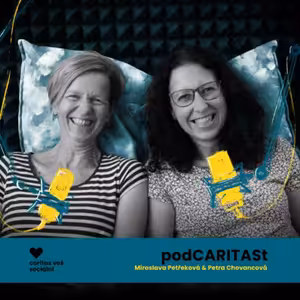 Miroslava Petřeková a Petra Chovancová - vést porod, to byla nejlepší zkušenost pro začátek Caritas