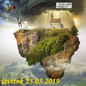 Spirituálny kapitál 255 - 2019-05-23 Staré a nové…
