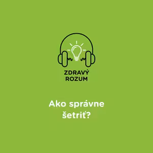 Ako správne šetriť?