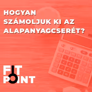 Hogyan számoljuk ki az alapanyagcserét | GymBeam | FIT POINT