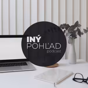 Vízie a sny | INÝ POHĽAD | 04