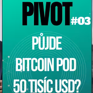 PIVOT#3: Analýza trhů. Půjde bitcoin pod 50 tisíc dolarů?