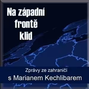 Marian Kechlibar - Na západní frontě klid - Rádio BOHEMIA - 29.01.2020