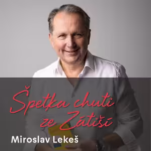 Miroslav Lekeš z Gault&Millau o tom, jak se hodnotí restaurace