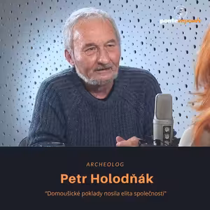 Petr Holodňák –archeolog: Domoušické poklady nosila elita společnosti