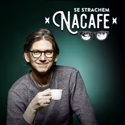 Se Strachem Nacafe