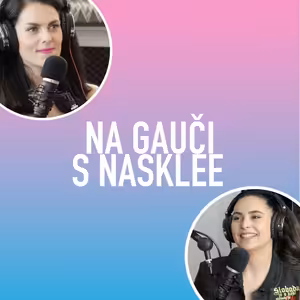 Nika Vujisic: Toxické vzťahy, psychické týranie a cudzie ženské nohavičky v skrini | Na Gauči s Nasklee