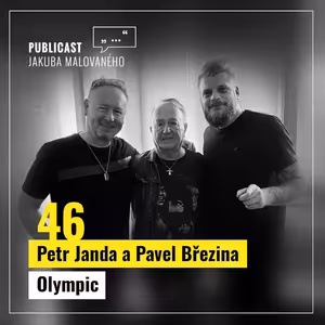Publicast #46: Petr Janda a Pavel Březina | Olympic