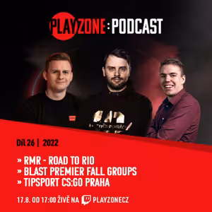 2022E26: Přestupy, Tipsport, RMR a BLAST