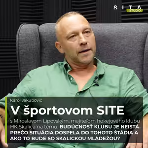 56 - Miroslav Lipovský otvorene o neistej budúcnosti HK Skalica | Štúdio SITA