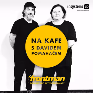 Na kafe s Davidem Pomahačem: Jana Kománková