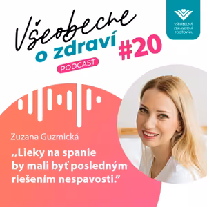 #20 Zuzana Guzmická: Lieky na spanie by mali byť posledným riešením nespavosti.