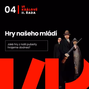 S02E04: Hry našeho mládí