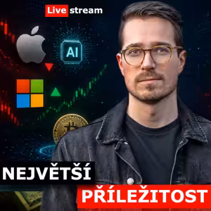 AKCIE, BITCOIN NEBO HOTOVOST – KDE JE DNES NEJVĚTŠÍ PŘÍLEŽITOST?