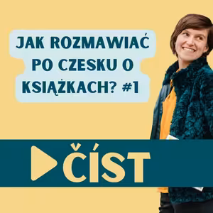 139. Jak rozmawiać po czesku o książkach ČÍST