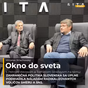 36 - Okno do sveta s Petrom Weissom a Tomášom Strážayom