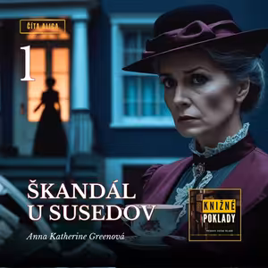 Škandál u susedov (A. K. Greenová) – audiokniha (1/16)