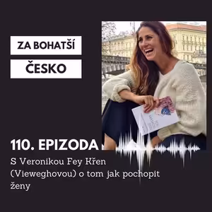 #110 S Veronikou Fey Křen (Vieweghovou) o tom jak pochopit ženy