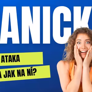 Jak na panickou ataku?