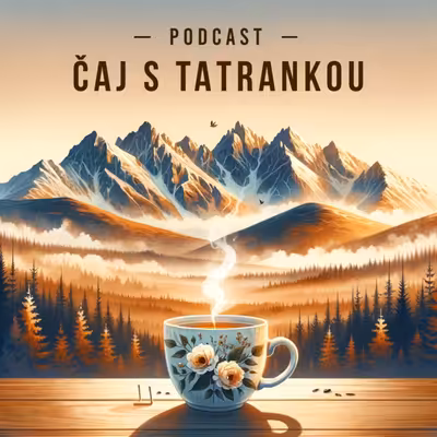 Čaj s Tatrankou