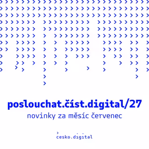 poslouchat.číst.digital/27: Digitální služby státu si od vás vysloužily trojku | Efektivnější neziskovky - nasdílíme data a zkušenosti - přihlaste se
