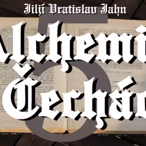 Alchemie v Čechách (Jiljí Vratislav Jahn 1880) část pátá - začátek