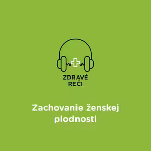 Zachovanie ženskej plodnosti