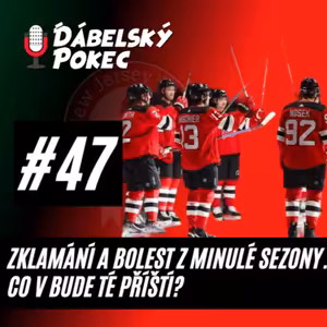 #47 – Zklamání a bolest z minulé sezony. Co v té příští? ⁉️