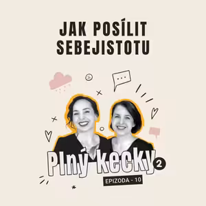 Plný kecky 2 | 10 | Jak posílit sebejistotu