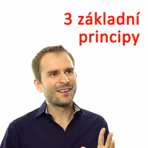 3 základní principy