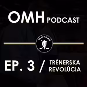 Oh my Hockey podcast EP. 3 - Trenérská revoluce